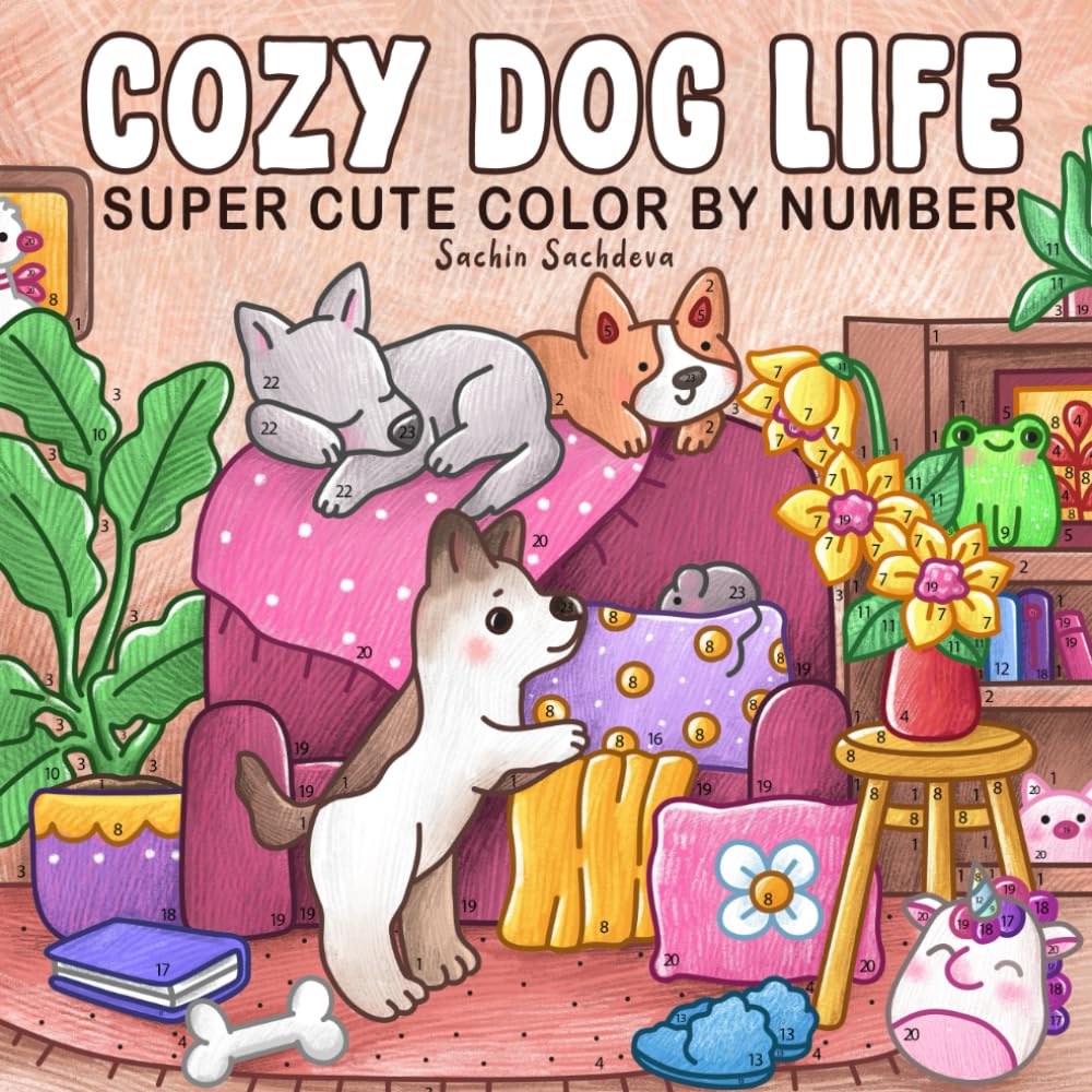 Cozy Dog Life Color by Number: Super Cute Coloring Book for Adults